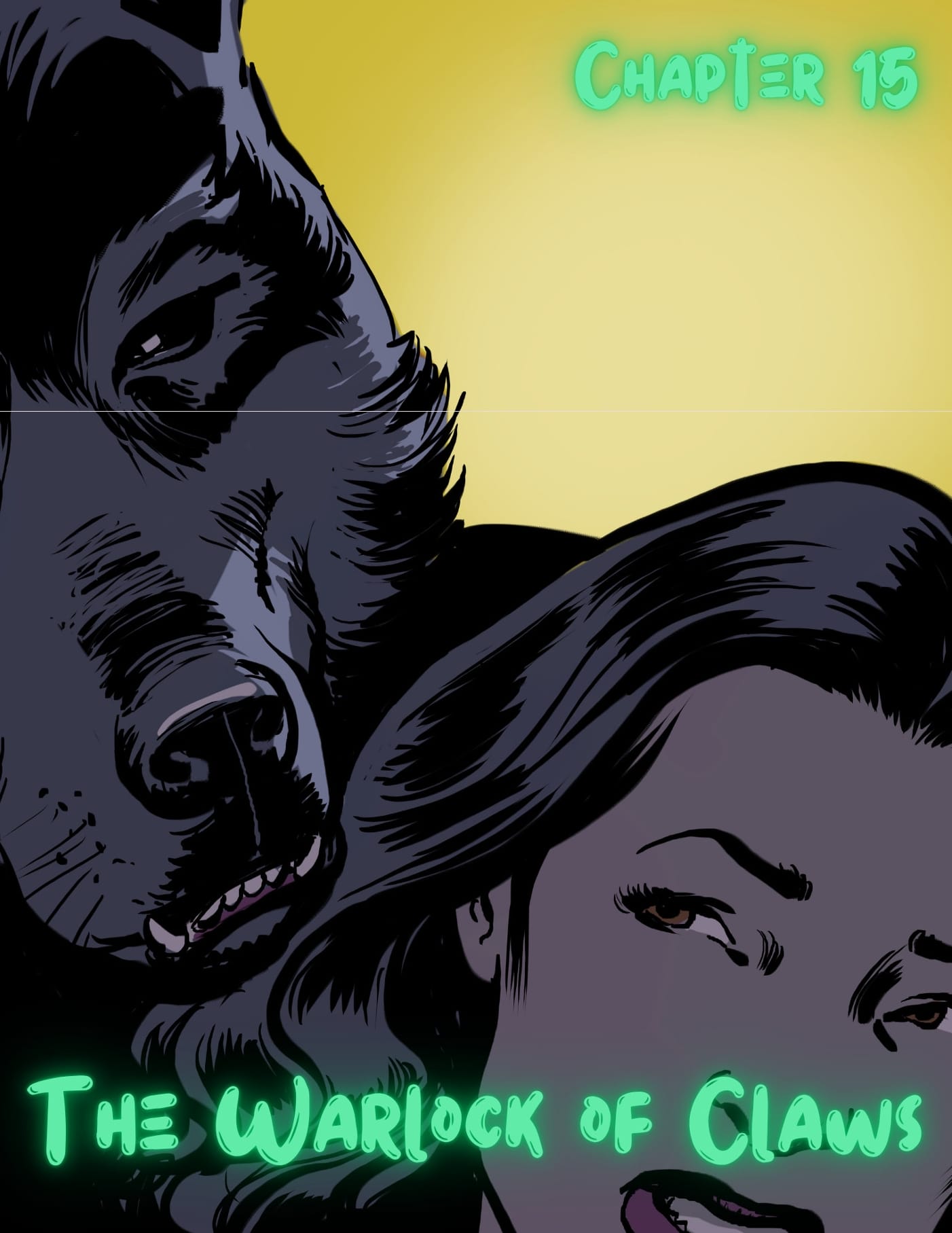 The Warlock Of Claws [DixonLyrax , RawlyRawls] Chapter 15 - Page 1