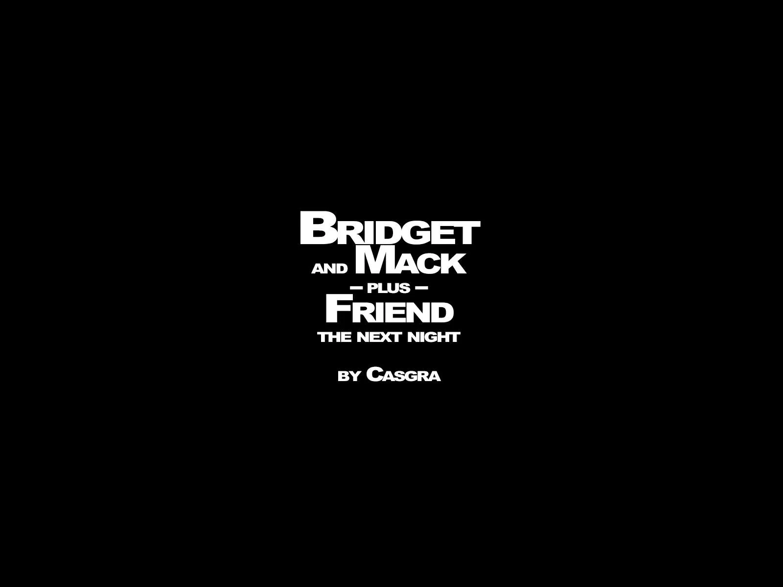 Old Mack And The Lovely Bridget [Casgra] The Next Night - Chapter 3 - Page 1