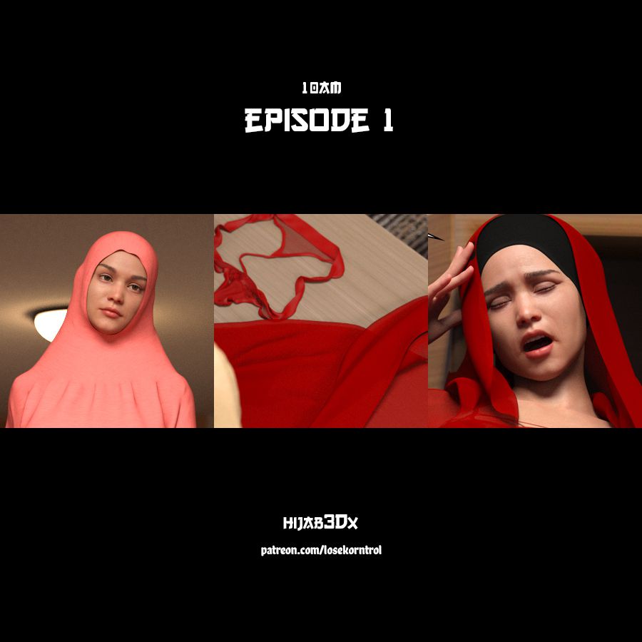 10 AM [LoseKorntrol, Hijab 3DX] Chapter 1 - Page 1