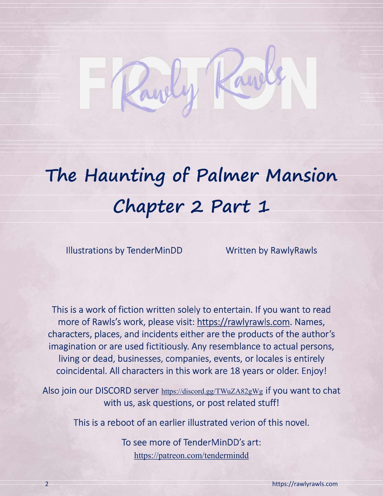 The Haunting Of Palmer Mansion [TenderMindd , RawlyRawls] Chapter 2 - Part 1 - Page 2