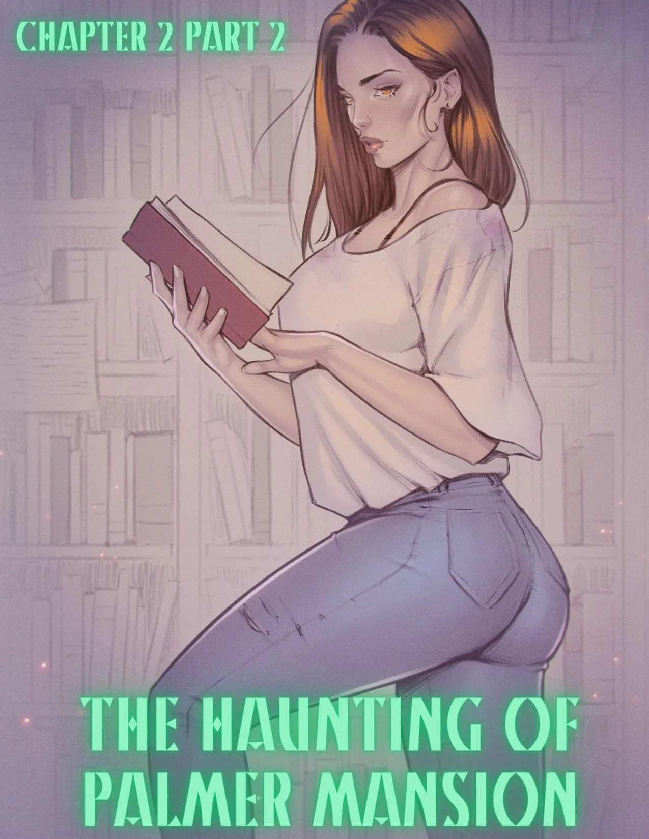 The Haunting Of Palmer Mansion [TenderMindd , RawlyRawls] Chapter 2 - Part 2 - Page 1