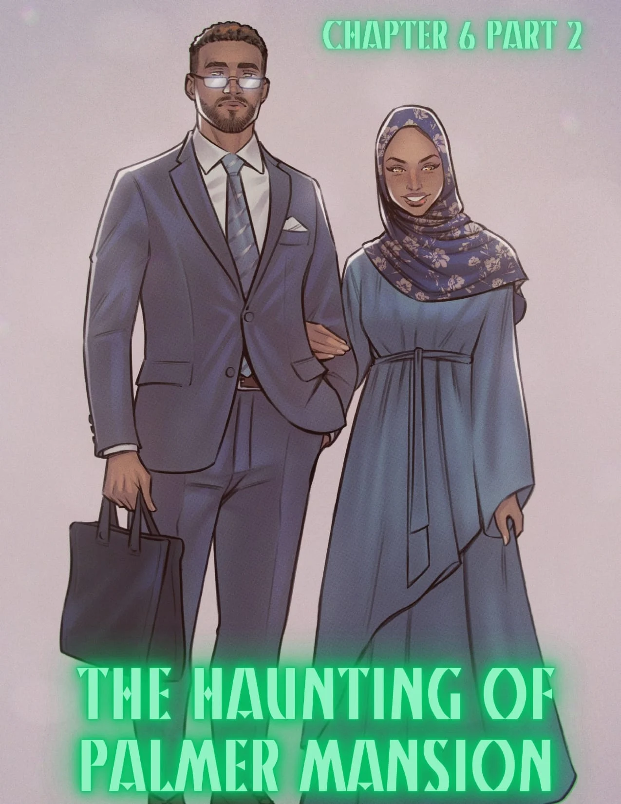 The Haunting Of Palmer Mansion [TenderMindd , RawlyRawls] Chapter 6 - Part 2 - Page 1